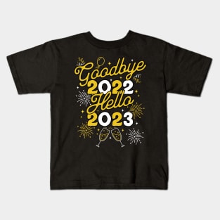 Goodbye 2022 Hello 2023 - Happy New Year Day Party Kids T-Shirt